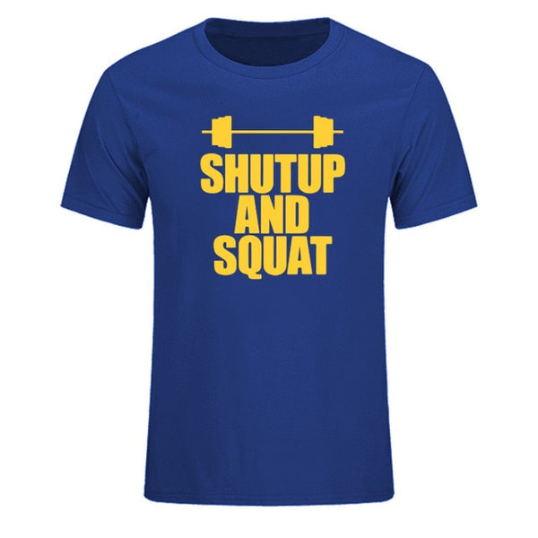 Shut Up And Squat Men's T-Shirt 100% Cotton Summer Casual Short Sleeve O-Neck T Shirts