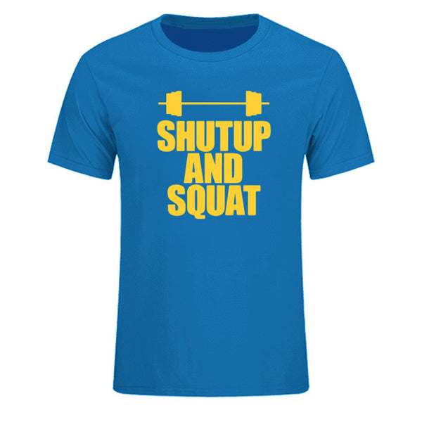 Shut Up And Squat Men's T-Shirt 100% Cotton Summer Casual Short Sleeve O-Neck T Shirts