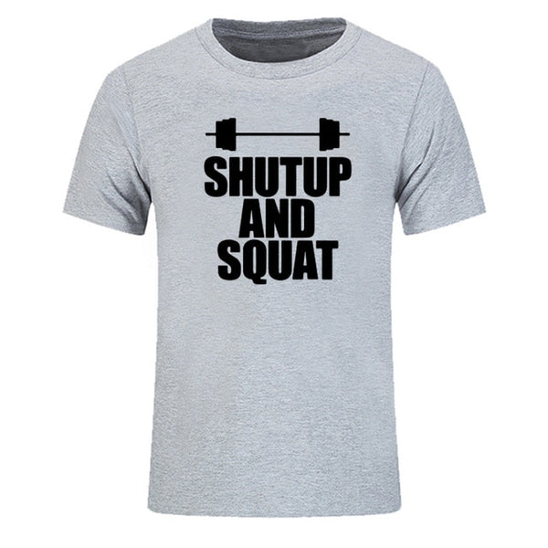 Shut Up And Squat Men's T-Shirt 100% Cotton Summer Casual Short Sleeve O-Neck T Shirts