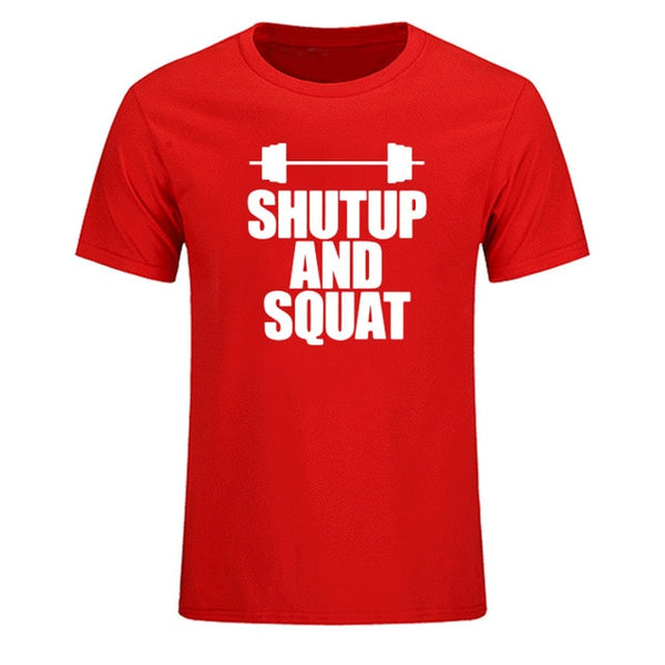 Shut Up And Squat Men's T-Shirt 100% Cotton Summer Casual Short Sleeve O-Neck T Shirts