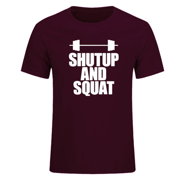 Shut Up And Squat Men's T-Shirt 100% Cotton Summer Casual Short Sleeve O-Neck T Shirts