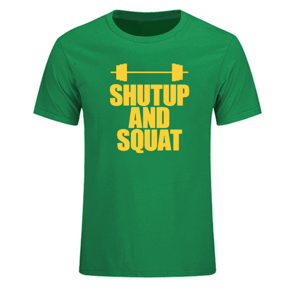 Shut Up And Squat Men's T-Shirt 100% Cotton Summer Casual Short Sleeve O-Neck T Shirts