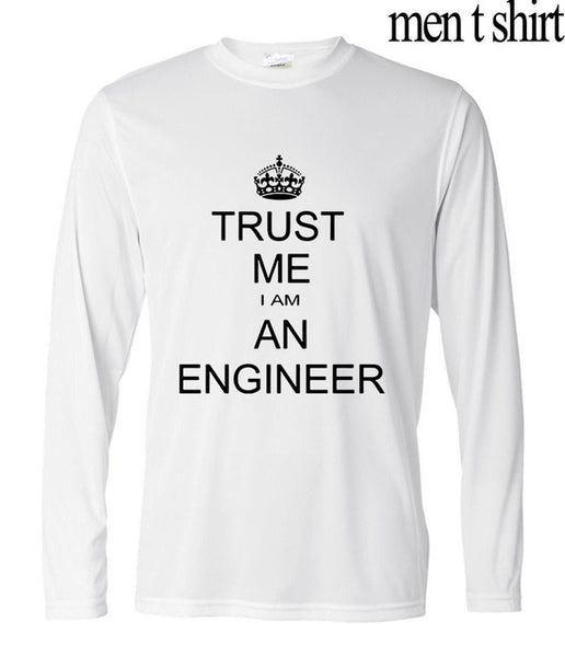 Autumn Men harajuku long sleeve T Shirt Keep Calm Trust Me I Am An Engineer funny print Cotton brand Clothing  Camiseta