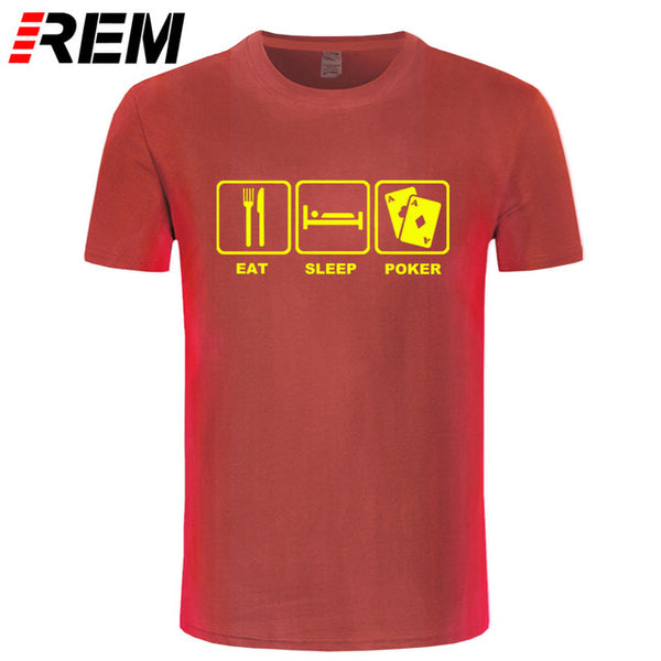 REM Eat Sleep Poker Cotton T Shirt Hip Hop Tops Tee Funny Casual Fitness Clothing Plus Size