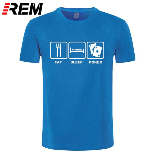 REM Eat Sleep Poker Cotton T Shirt Hip Hop Tops Tee Funny Casual Fitness Clothing Plus Size