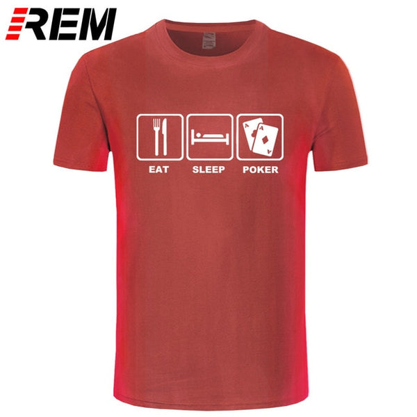 REM Eat Sleep Poker Cotton T Shirt Hip Hop Tops Tee Funny Casual Fitness Clothing Plus Size