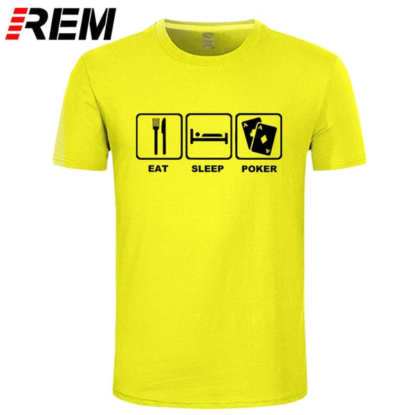 REM Eat Sleep Poker Cotton T Shirt Hip Hop Tops Tee Funny Casual Fitness Clothing Plus Size