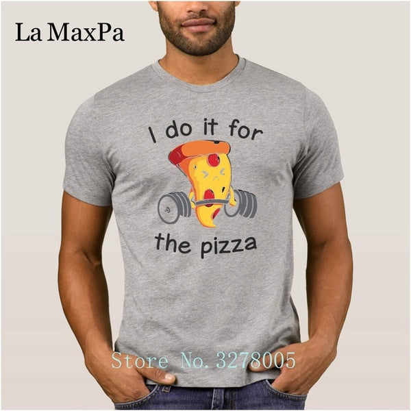 La Maxpa Make Custom Art T Shirt I Do It For The Pizza Men's T-Shirt Anti-Wrinkle Plus Size 3xl Gents Regular Tshirt For Men