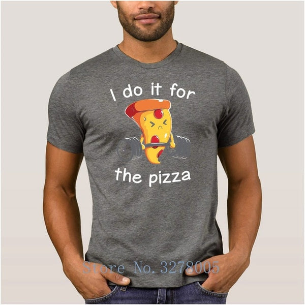 La Maxpa Make Custom Art T Shirt I Do It For The Pizza Men's T-Shirt Anti-Wrinkle Plus Size 3xl Gents Regular Tshirt For Men