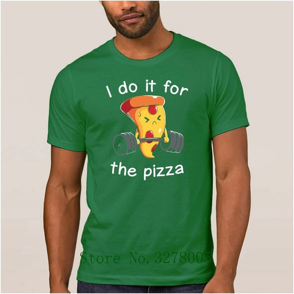 La Maxpa Make Custom Art T Shirt I Do It For The Pizza Men's T-Shirt Anti-Wrinkle Plus Size 3xl Gents Regular Tshirt For Men